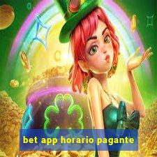 bet app horario pagante